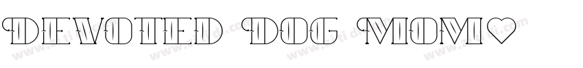 Devoted Dog Mom字体转换